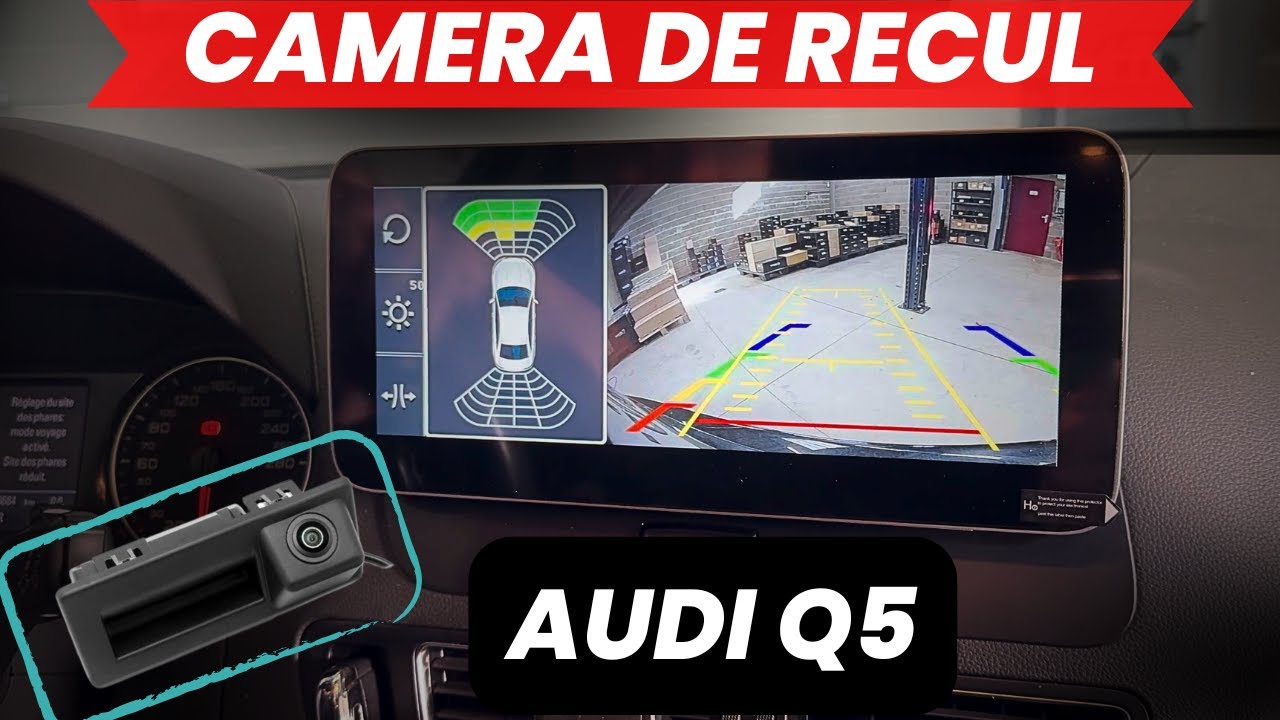 installation caméra de recul sur AUDI Q5