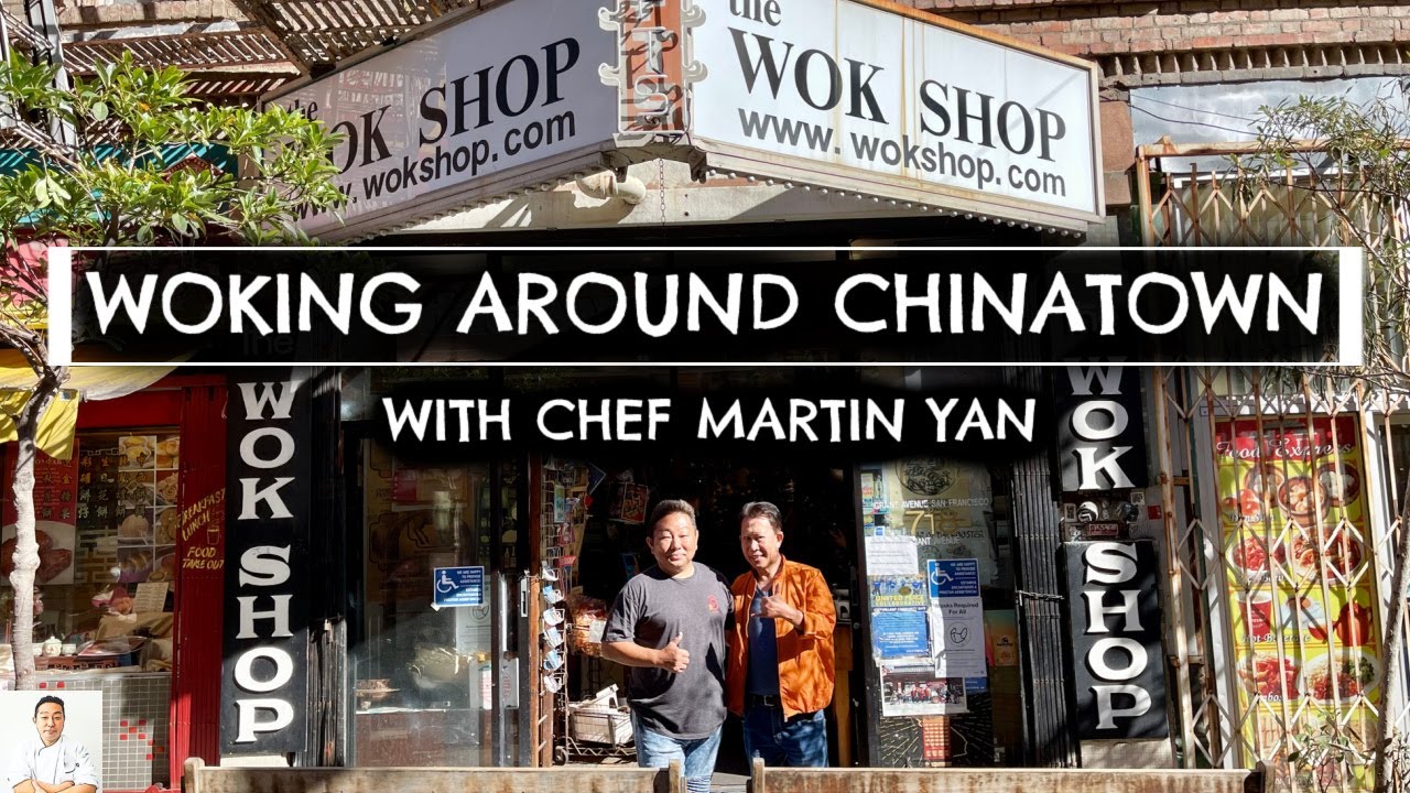 A Wok Around Chinatown - Featuring Chef Martin Yan, Chinatown San Francisco