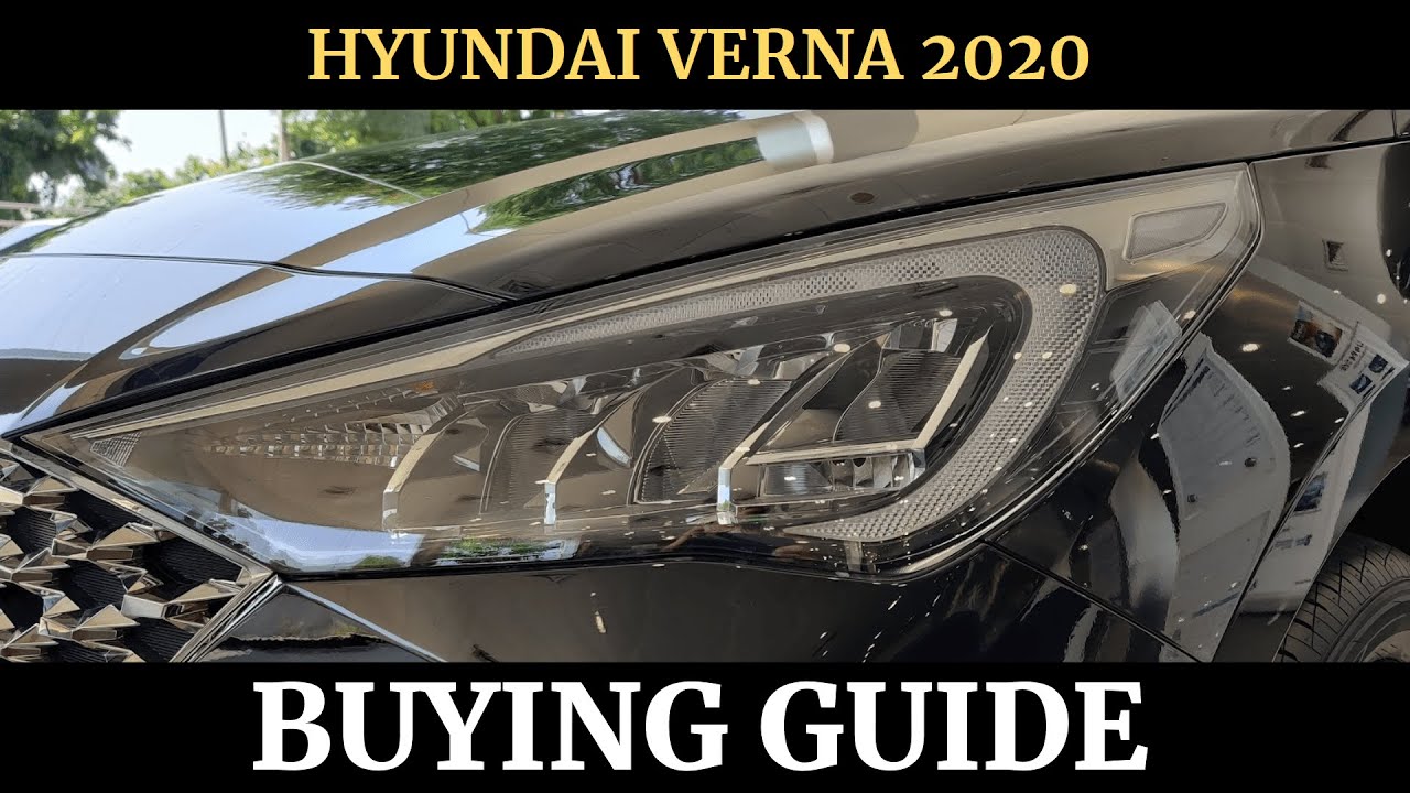 Hyundai Verna Buying Guide 2020 | E S/S+ SX SXO | Petrol Diesel Manual Automatic | in Hindi | Wahoo