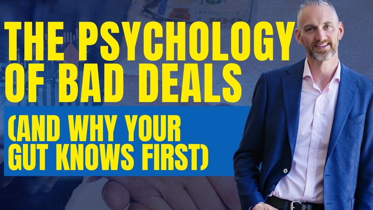 The Psychology of Bad Deals (And Why Your Gut Knows First)
