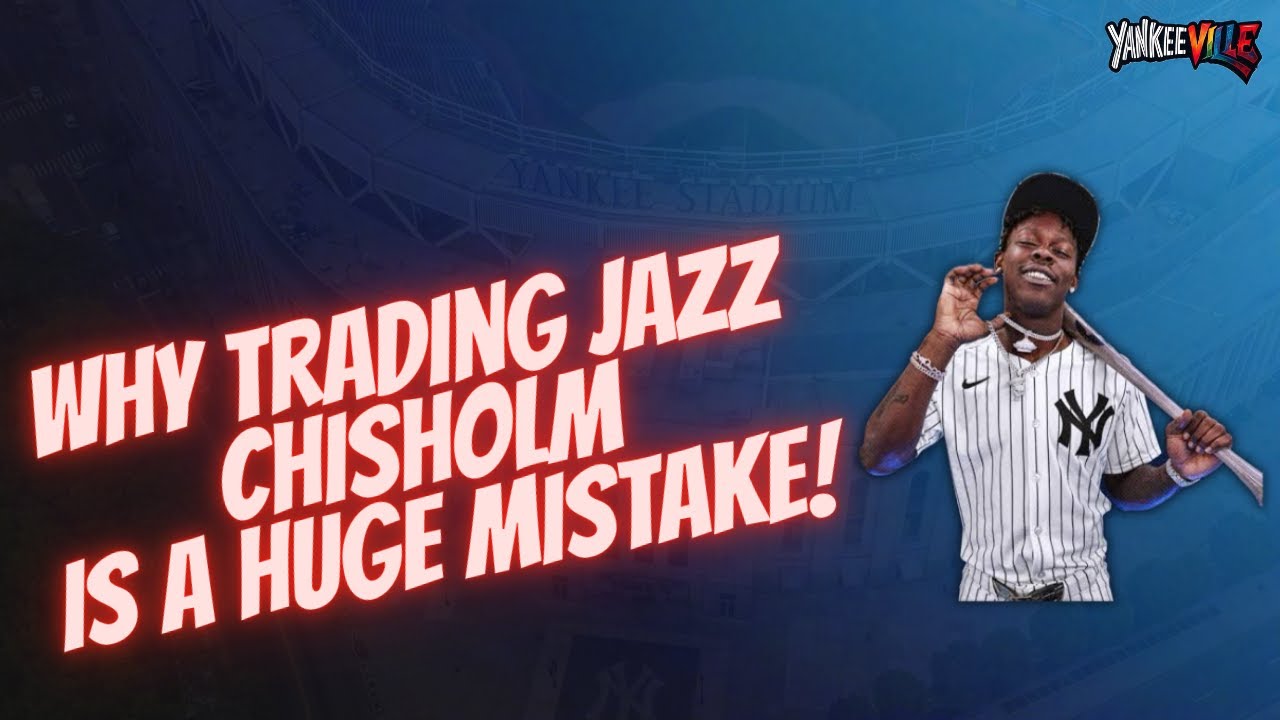 Why trading Jazz Chisholm is a HUGE mistake!