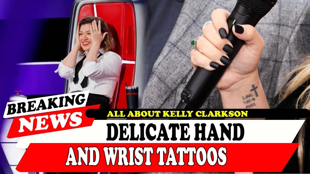 All About Kelly Clarkson Delicate Hand And Wrist Tattoos