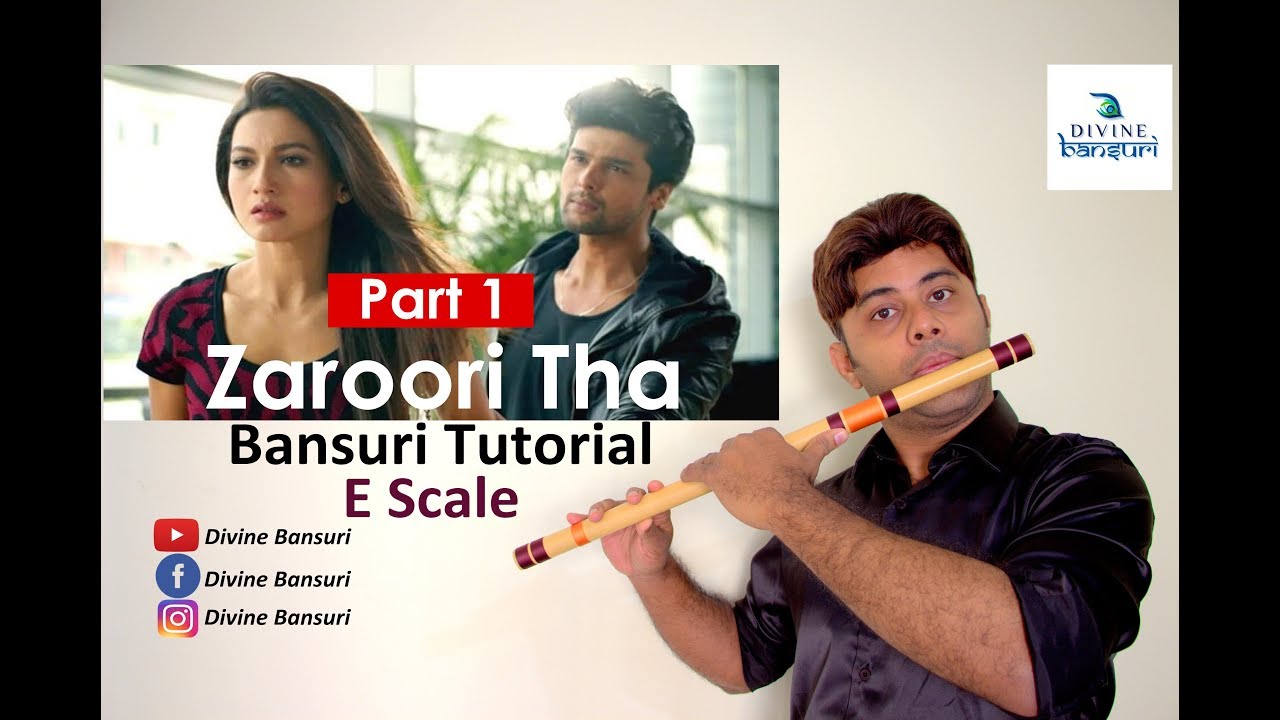 Zaroori Tha | Flute Lesson - Part 1 | ज़रूरी था बांसुरी  | E Scale | Tutorial | Divine Bansuri