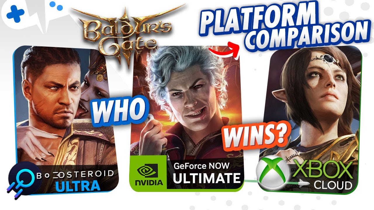 BALDUR&rsquo;S GATE 3 | GeForce Now 5080, XBOX Cloud, & Boosteroid REVISTED