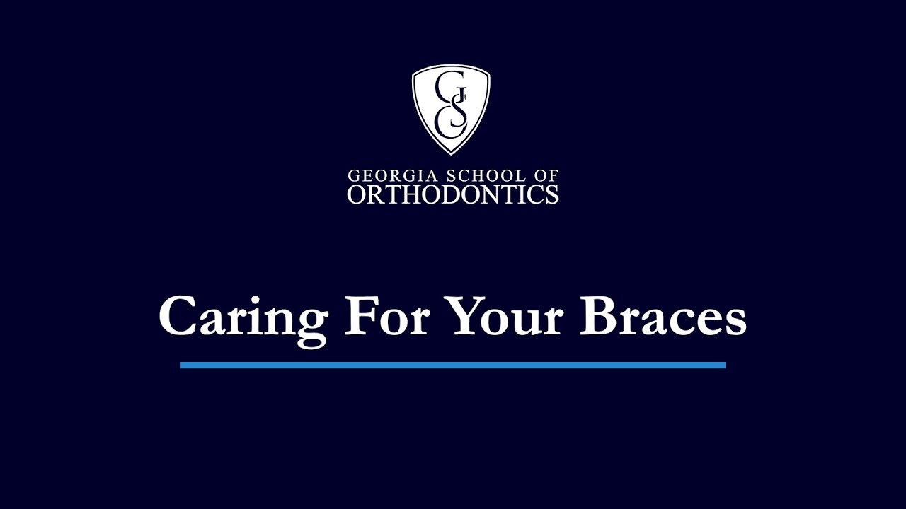 Caring For Your Braces