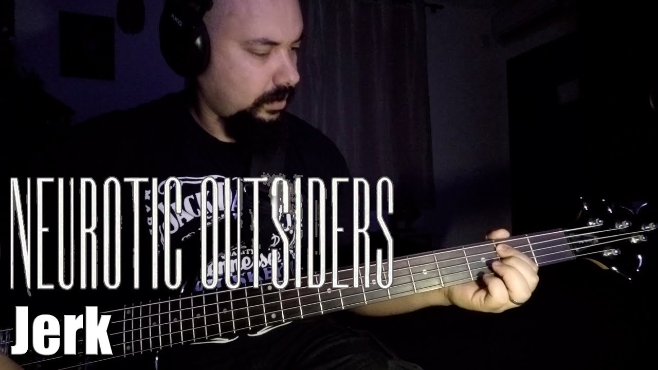 NEUROTIC OUTSIDERS - JERK (BASS Cover)