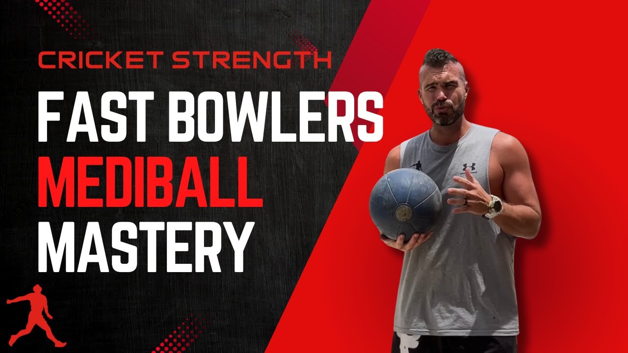 Fast Bowlers Mediball Mastery