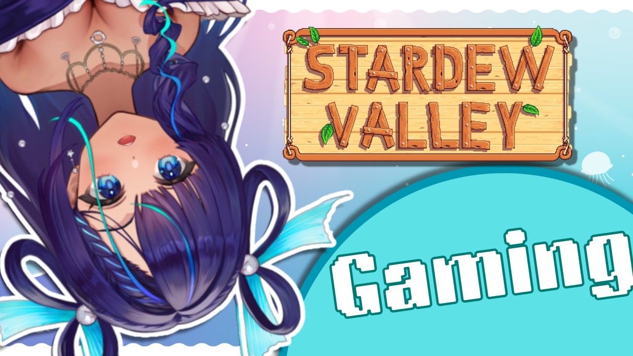 Cozy Gaming【Stardew Valley】