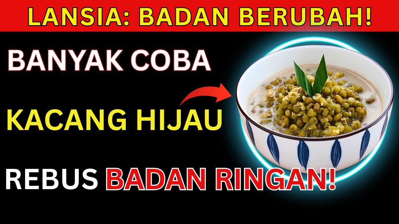 LANSIA WAJIB TAHU! Sering Diremehkan! Kacang Hijau Rebus Ini Bantu Tubuh Lebih Sehat!
