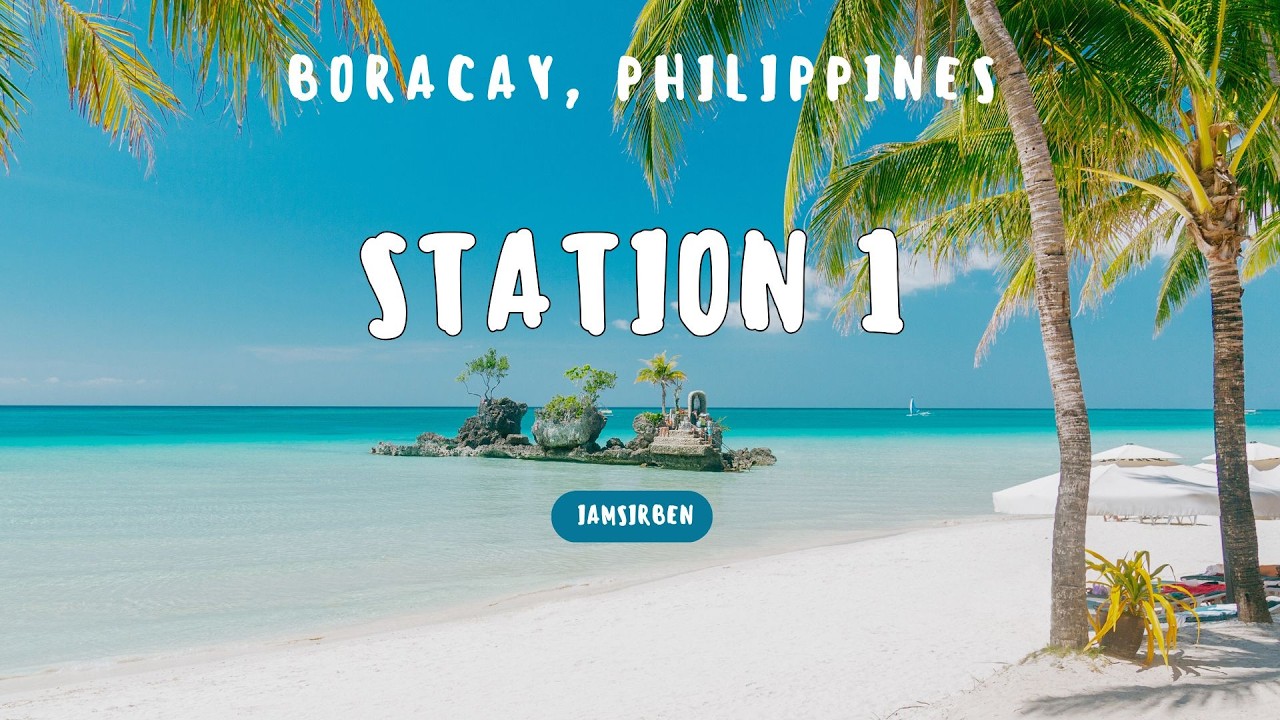 BORACAY | EXPLORING STATION 1 | PHILIPPINES
