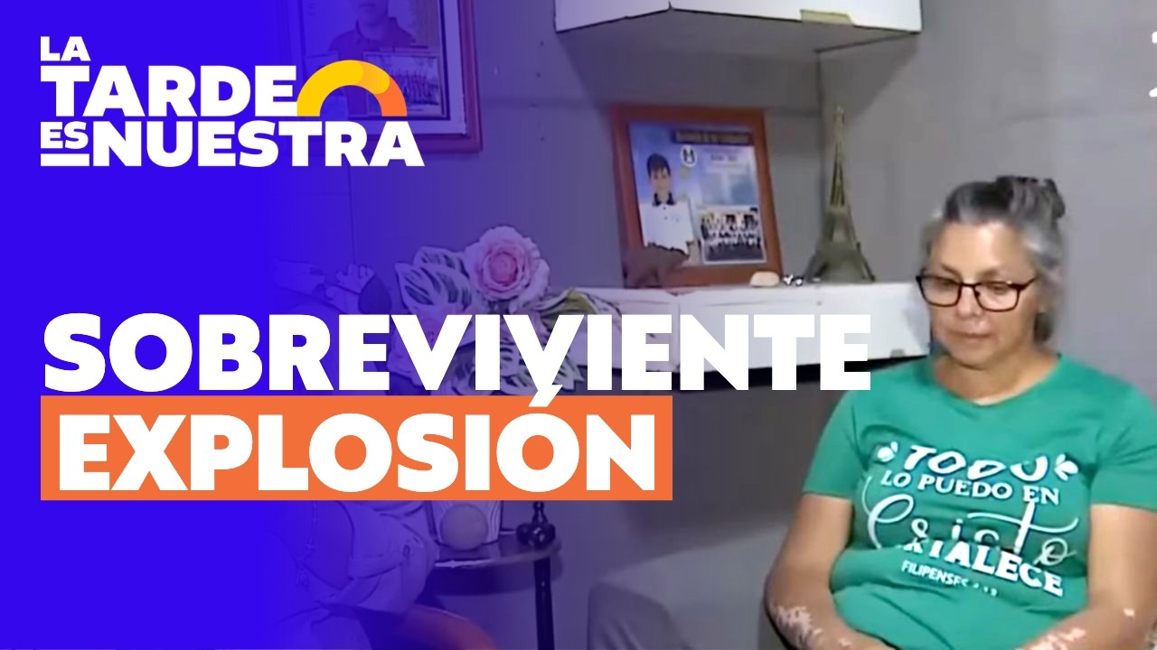 Sobrevivieron a explosión pero perdieron a familiar l La Tarde es Nuestra