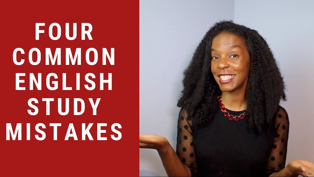 Avoid These 4 Common English Study Mistakes