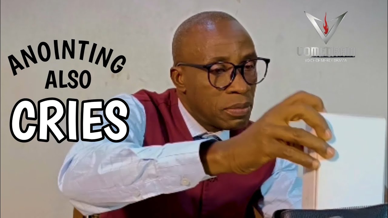 ANOINTING ALSO CRIES