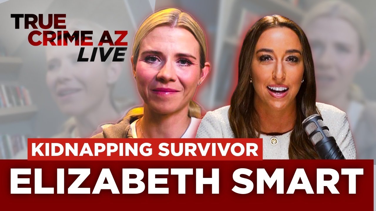 Elizabeth Smart on Survival, Trauma & Healing | True Crime AZ Live
