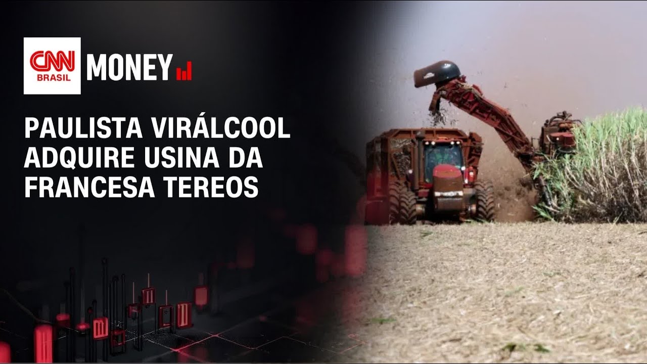 Paulista Virálcool adquire usina da Francesa Tereos | ABERTURA DE MERCADO
