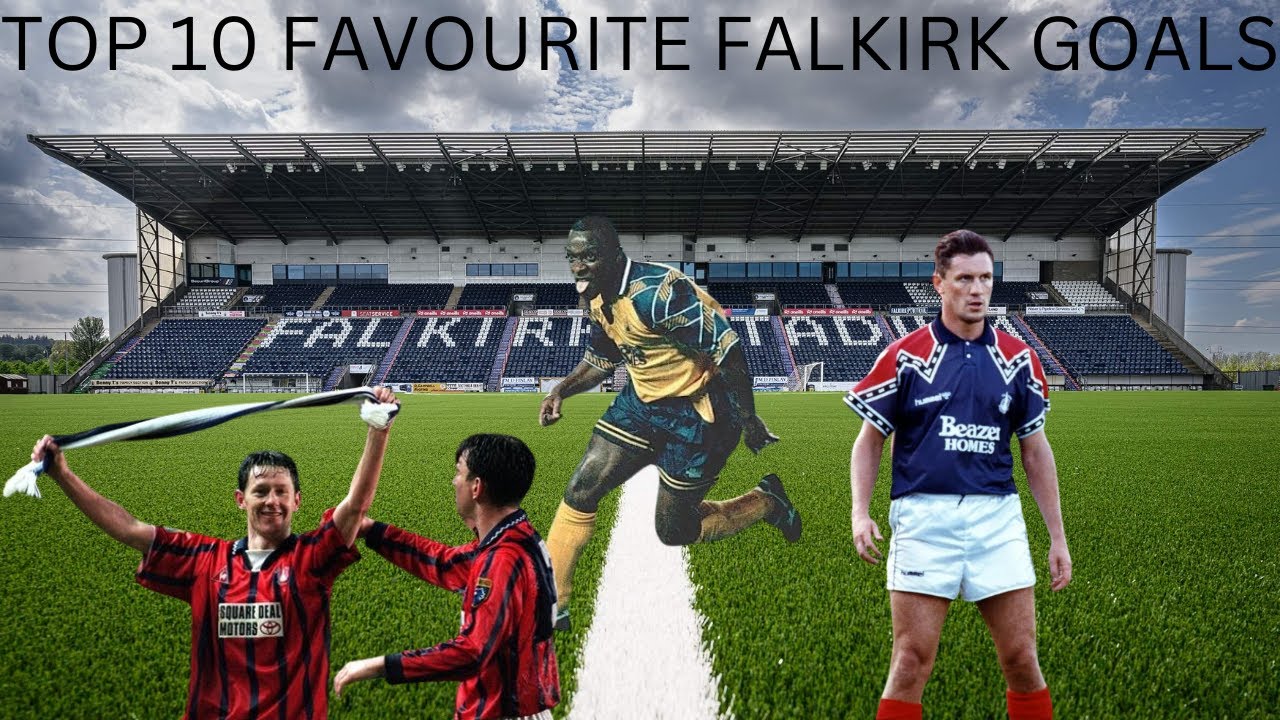 TOP 10 FAVOURITE FALKIRK FC GOALS!