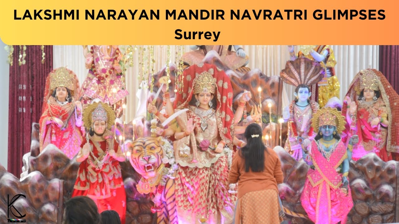 Canada Navratri 2023 Glimpses | Lakshmi Narayan Mandir | Surrey