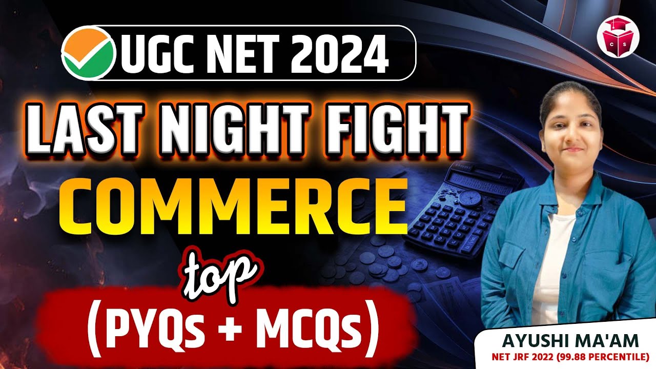 UGC NET Commerce Marathon | Paper 2 Commerce Most Important MCQs & PYQs | Ayushi Mam