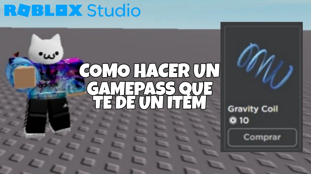 ROBLOX STUDIO COMO HACER UN GAMEPASS QUE TE DE UN ITEM