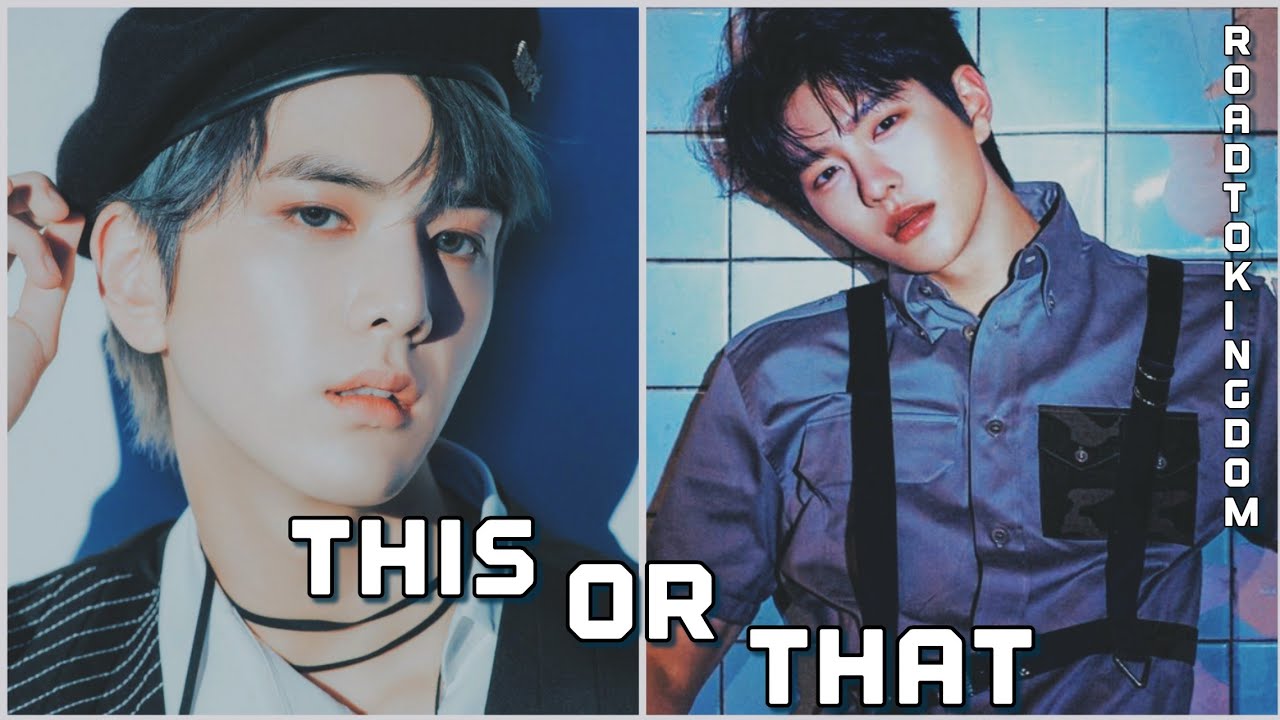 [KPOP] THIS OR THAT  // RTK EDITION