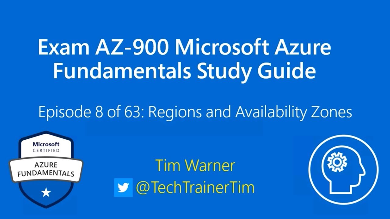 Exam AZ-900 Microsoft Azure Fundamentals Study Guide - Ep 8 of 63: Regions and Availability Zones