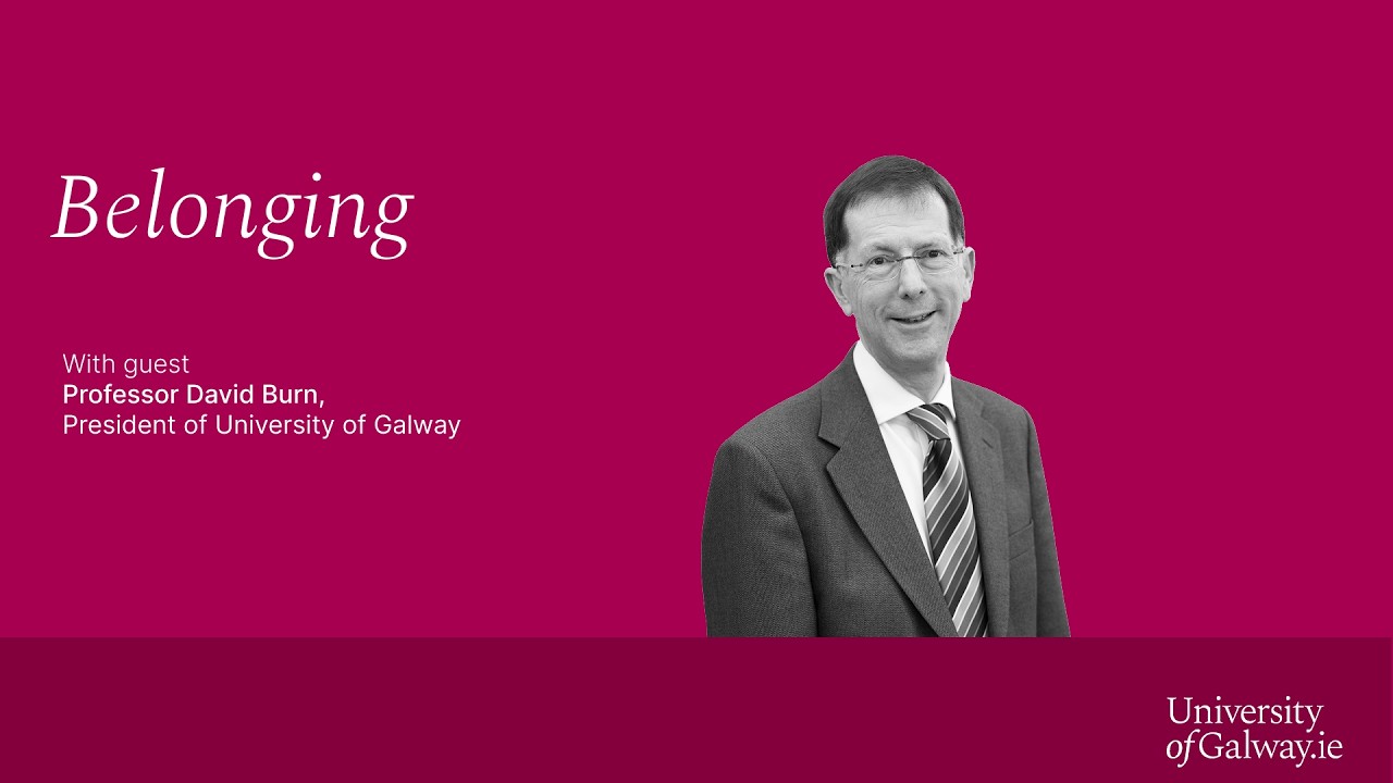 Of Galway, for the World - Ep 1 'Belonging'