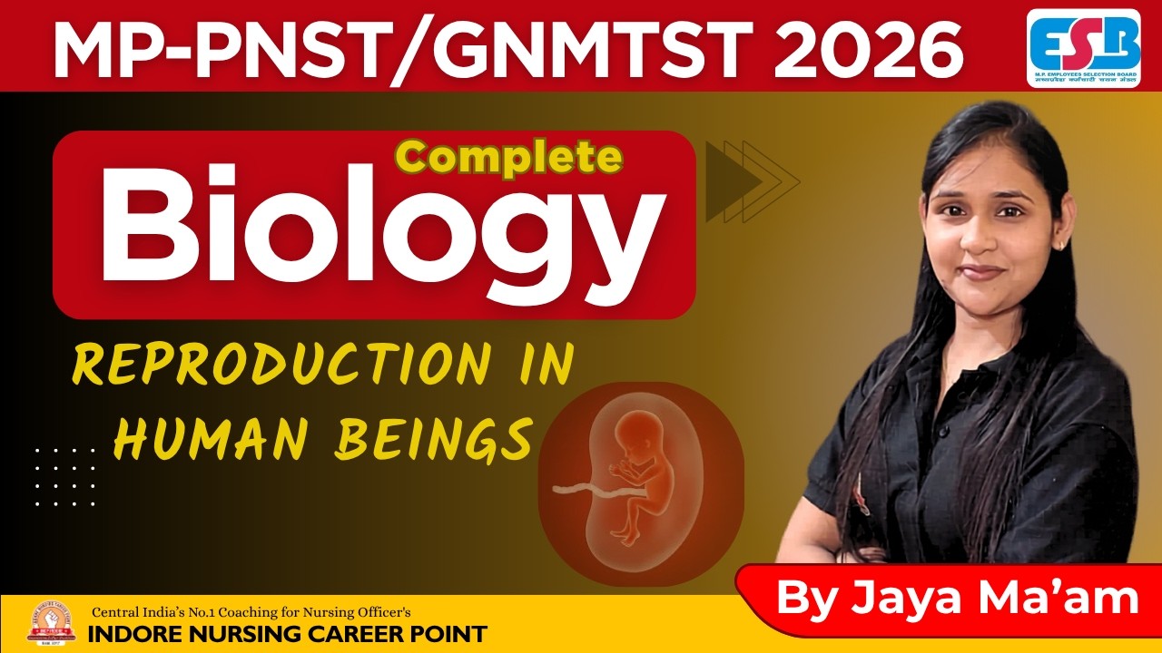 PNST 2026 Biology - By Jaya Mam | Reproduction in Human Beings | PART-1 |  INCP INDORE