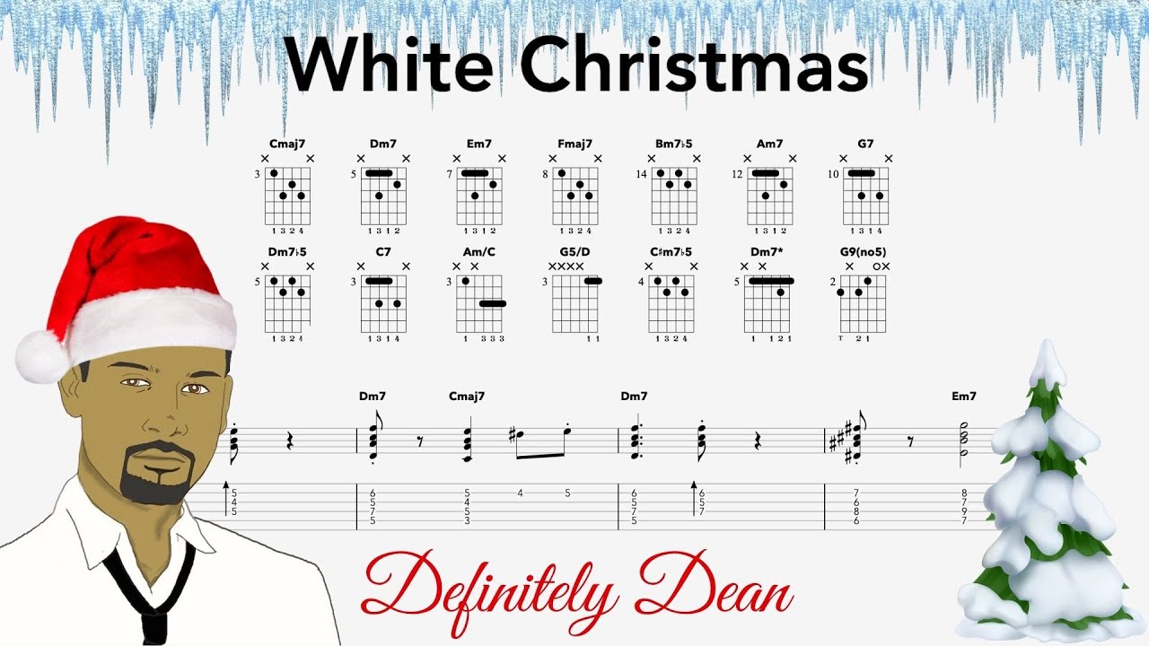 White Christmas Guitar Chords - Definitely Dean Arrangement