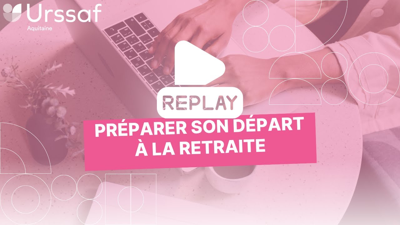 Replay : Préparer son départ à la retraite