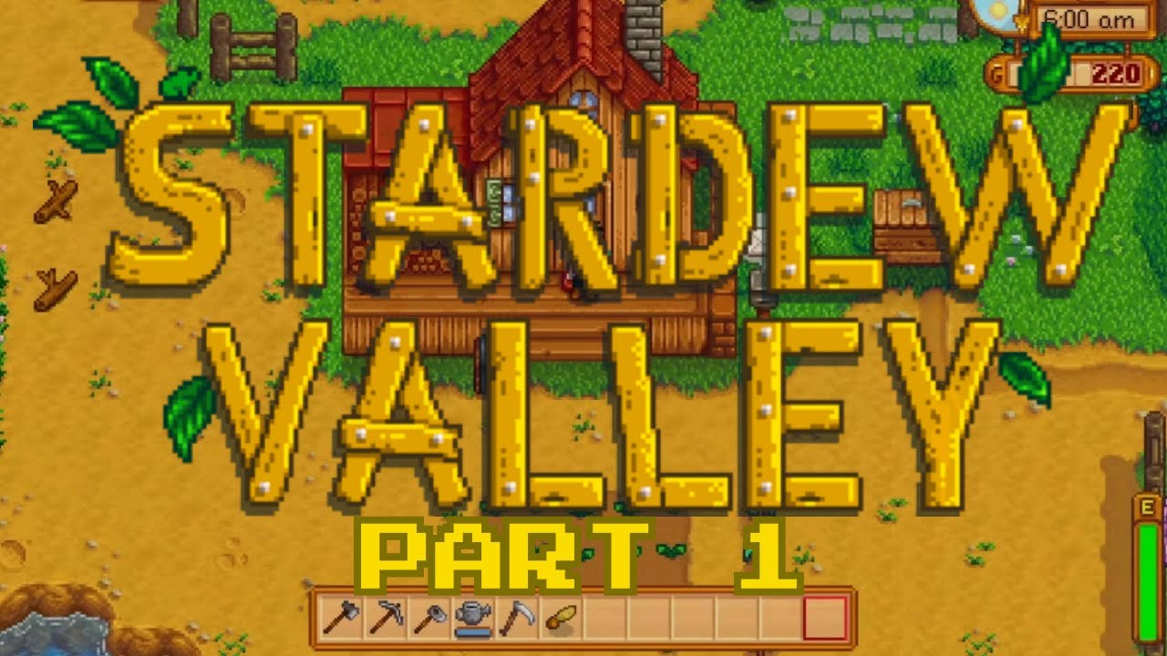Stardew Valley Gameplay part 1