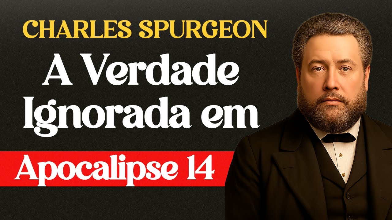 A Verdade Ignorada em Apocalipse 14 - 