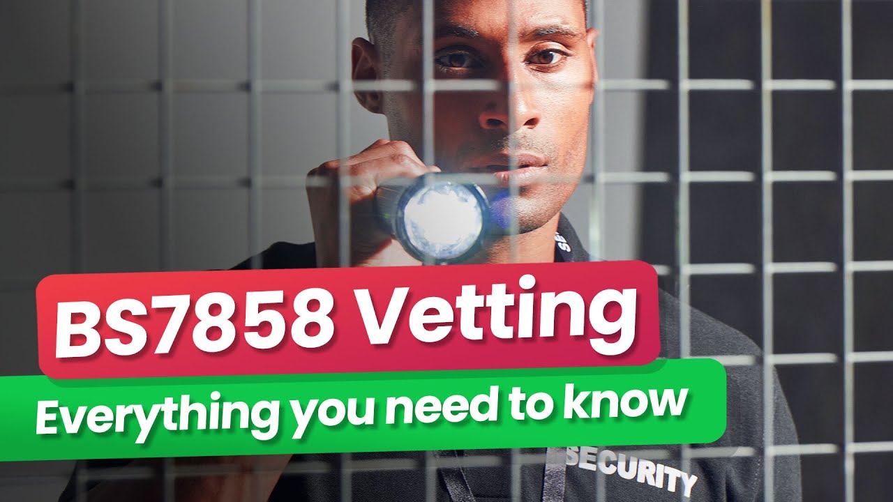 Как пройти проверку безопасности | Полное руководство по стандарту BS7858 2026