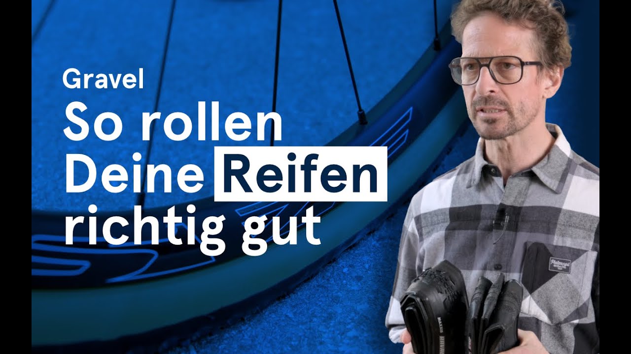 So rollen Deine Gravel-Reifen richtig gut
