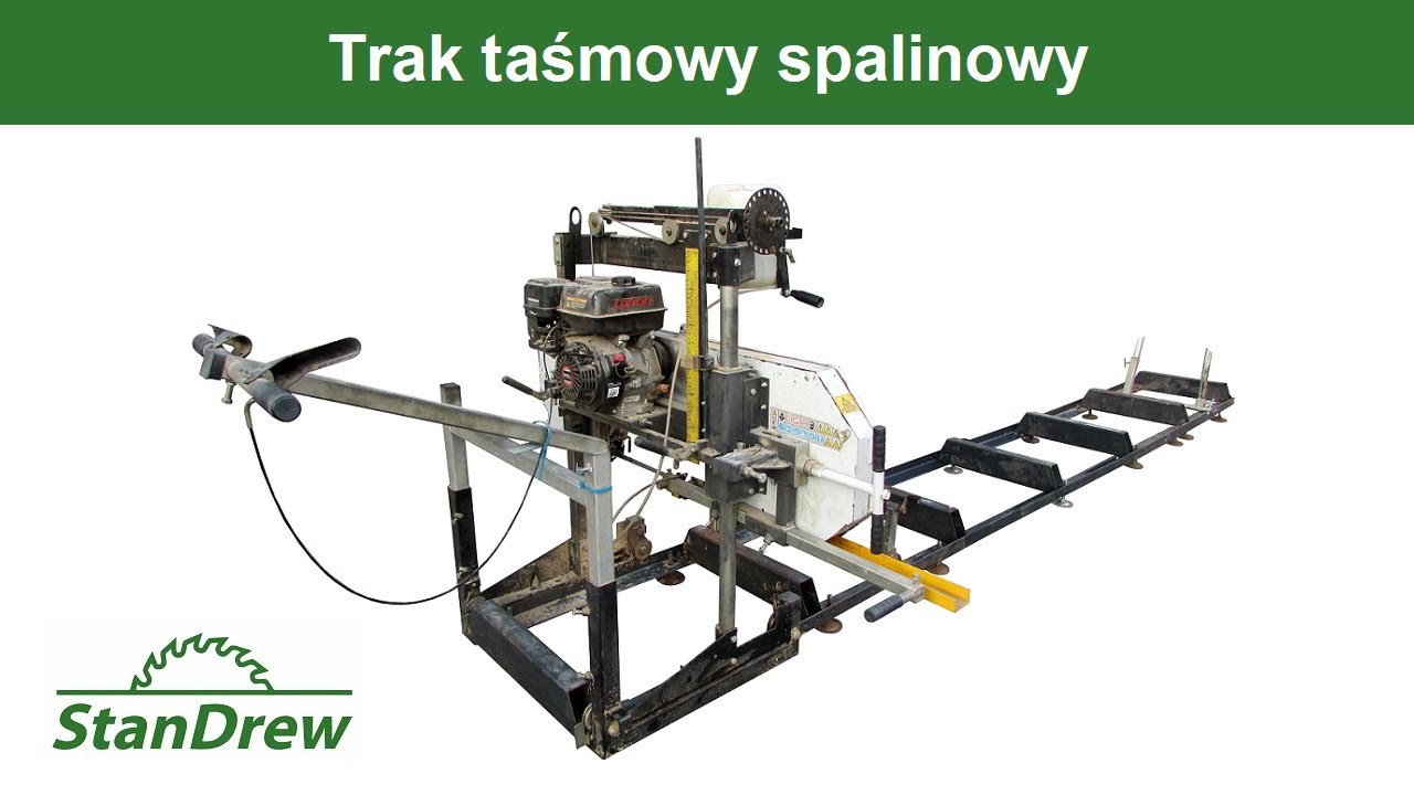 Trak taśmowy spalinowy - StanDrew maszyny stolarskie