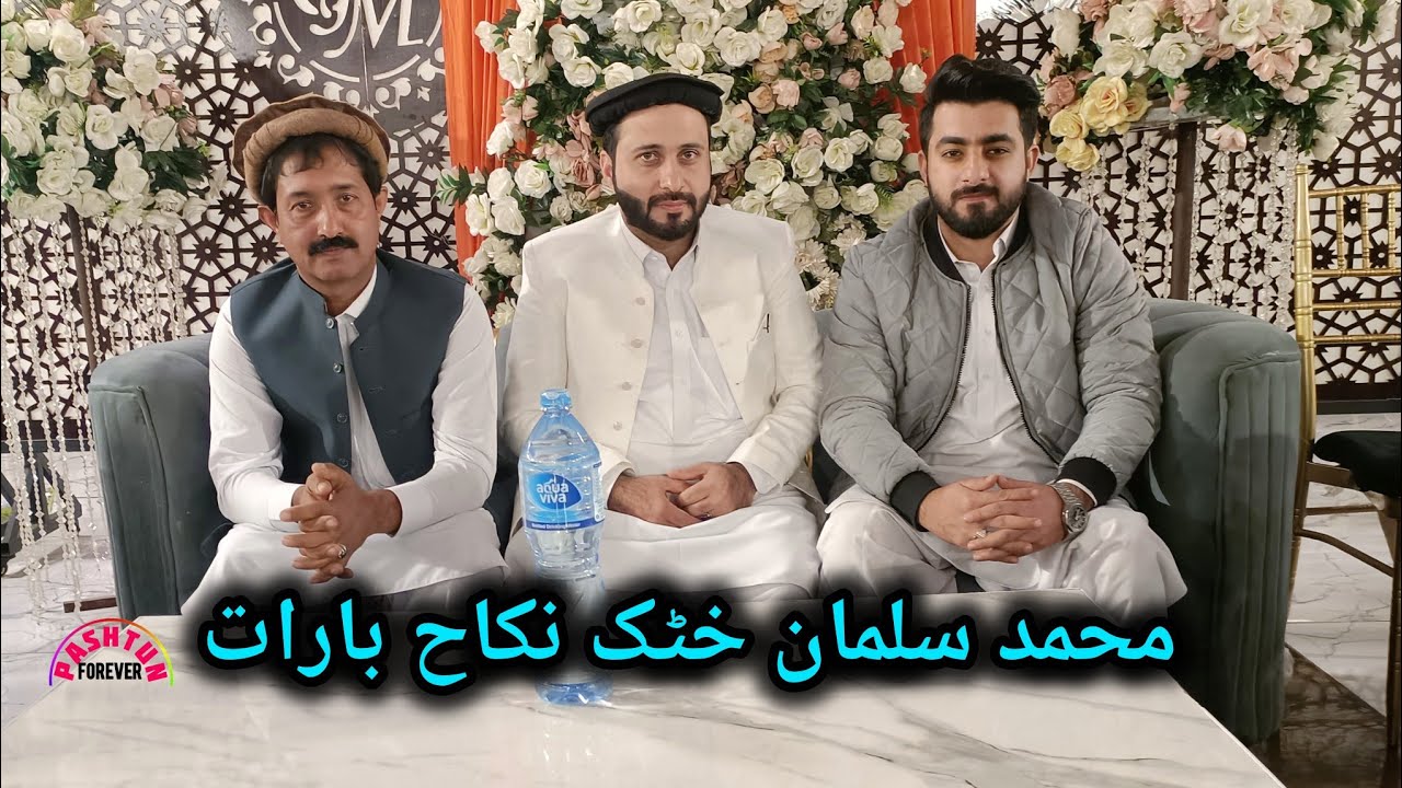 Muhammad Salman Khattak nikah | pashtun forever 