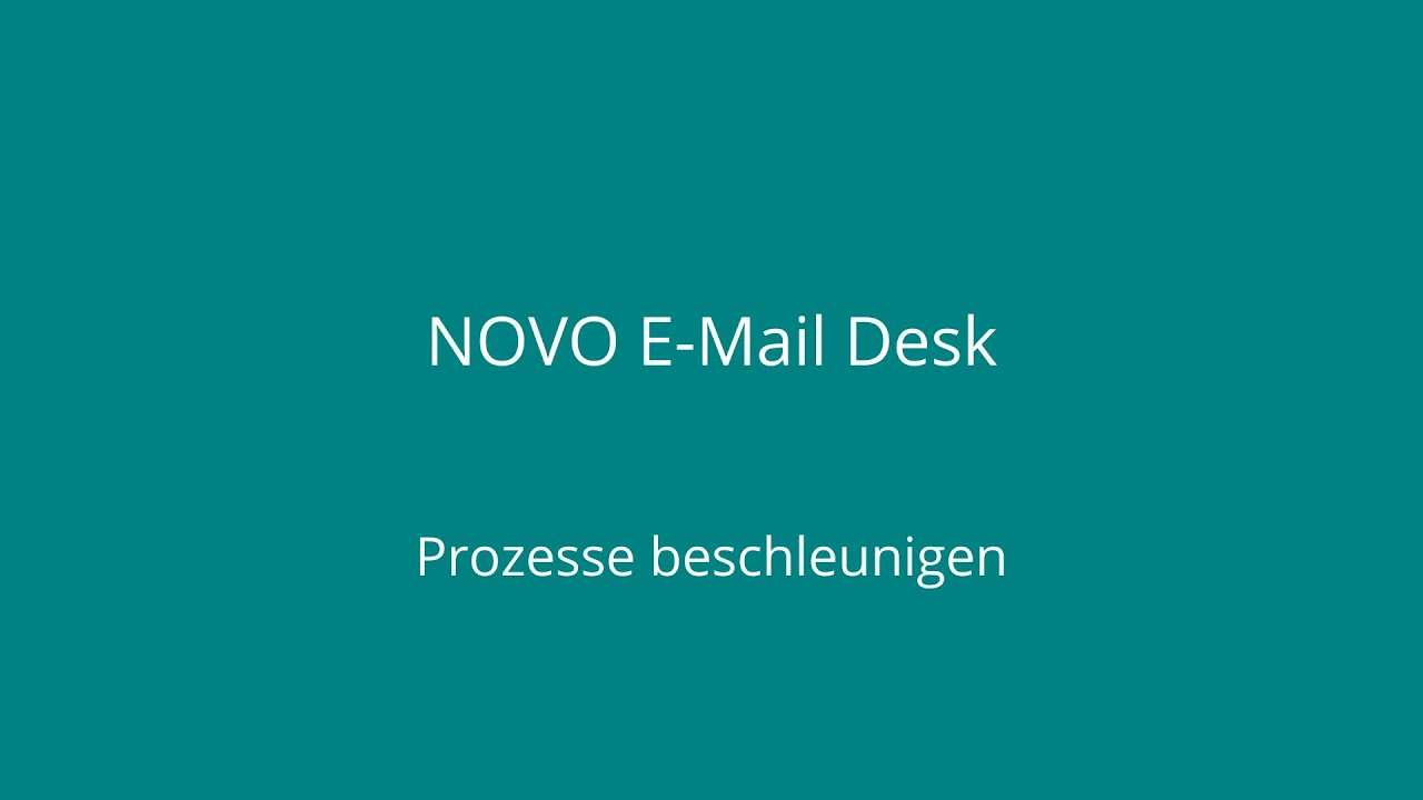 NOVO E-Mail Desk - Prozesse beschleunigen