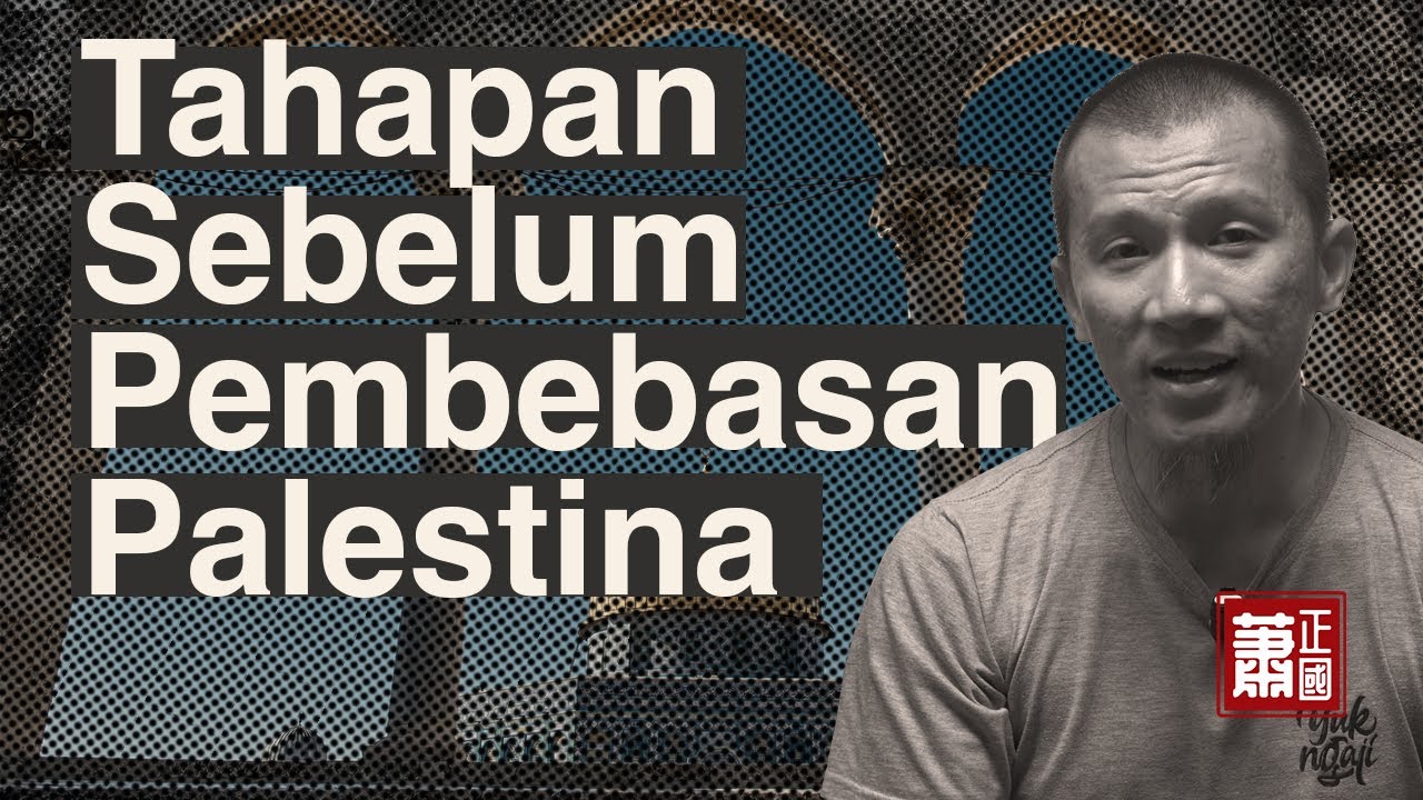 Tahapan Sebelum Pembebasan Palestina