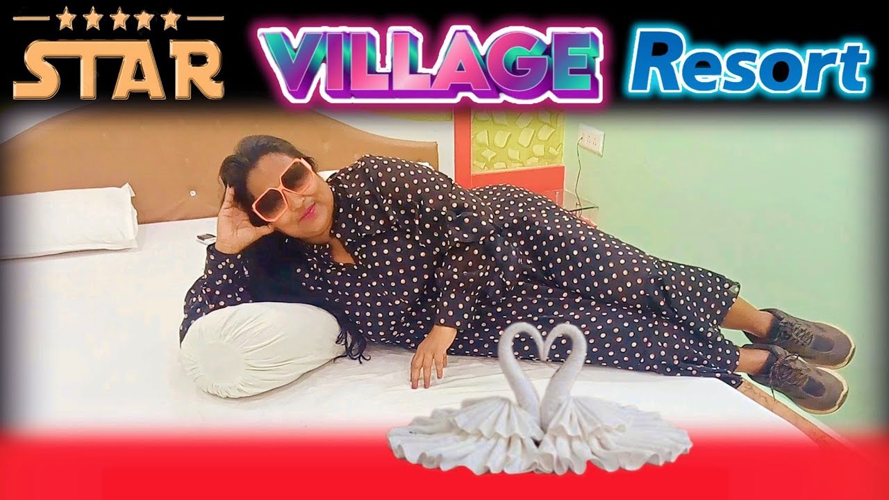 Star ⭐ Village Resort |2024 Super Deluxe Rooms only at 1800/-
