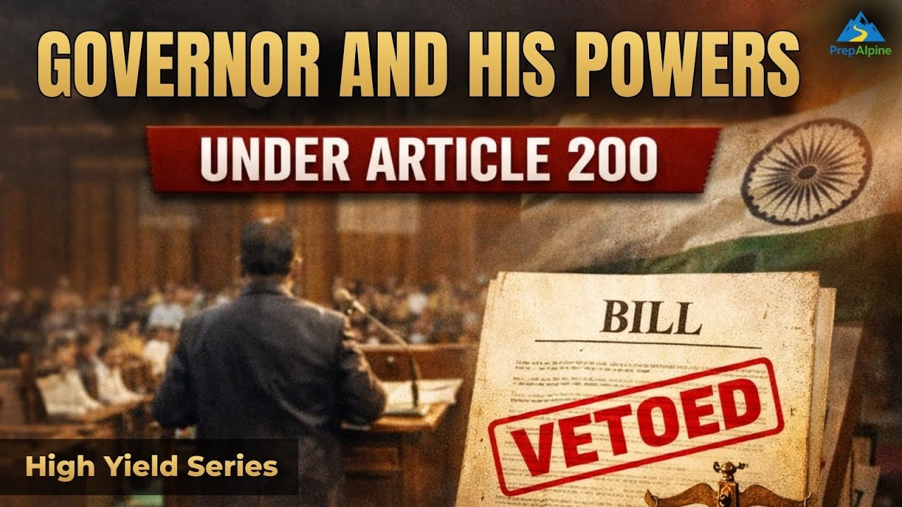 Powers of Governor Under Article 200 | High Yield Series for UPSC