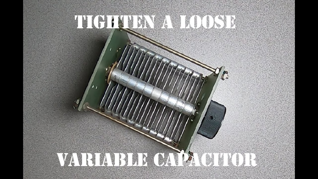 How to tighten a variable capacitor ham radio hf tuner or amplifier