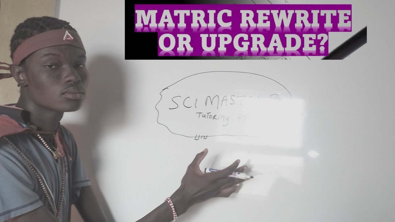 Matric Upgrade OR Matric Rewrite?Which One Is Better?
