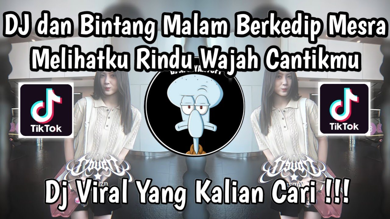 DJ DAN BINTANG MALAM BERKEDIP MESRA | AY D'BAGINDAS TREND VIRAL TIKTOK TERBARU 2025 !