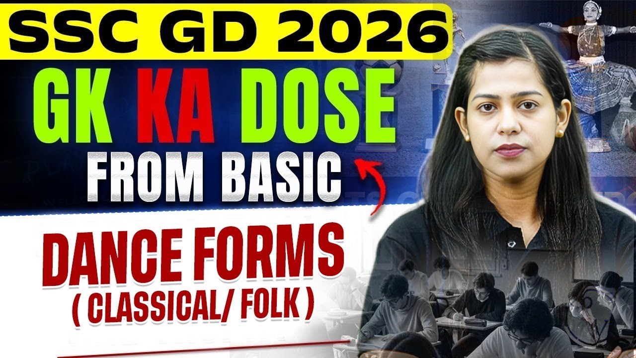 SSC GD GK GS Classes 2026 | Dance Forms (Classic/Folk) | SSC GD GK Classes | By Krati Mam
