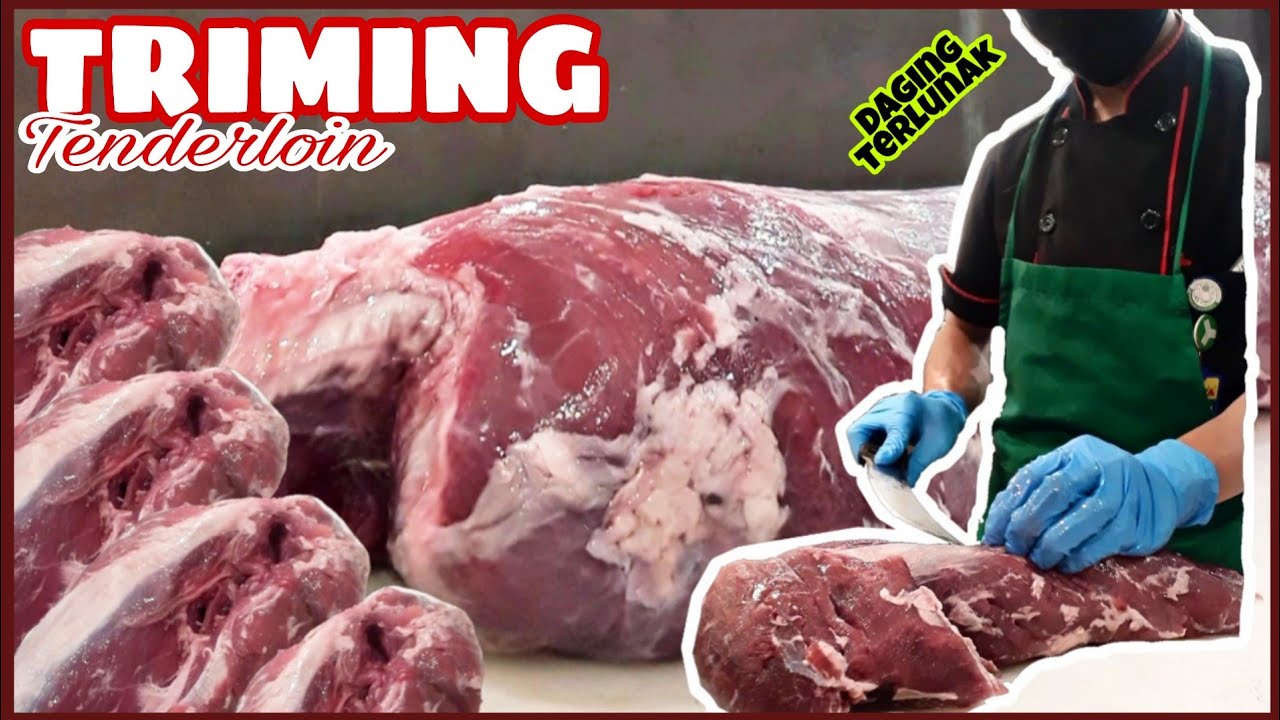TRIMING DAGING HAS DALAM (Tenderloin) SAMPE BERSIH SIAP DI JUAL !! MEATY TIME #2
