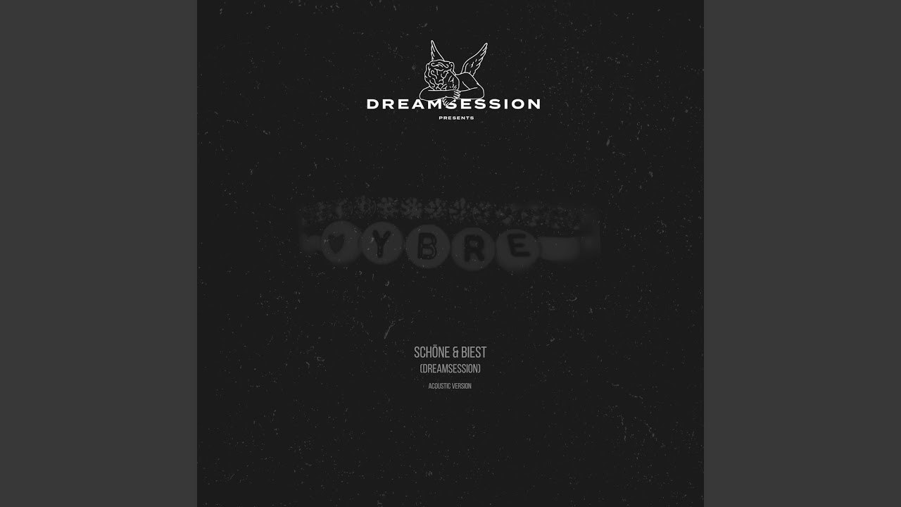 Schöne & Biest (DREAMSESSION) (Acoustic)