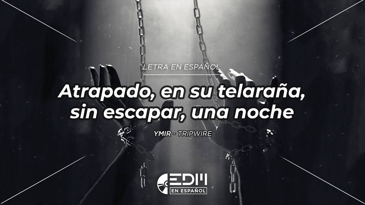 [Letra] YMIR - Tripwire // SUB ESPAÑOL