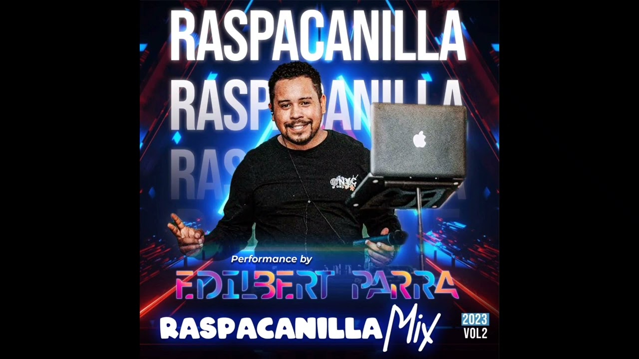 Mix Raspacanilla  2023 By Dj Edilbert Parra