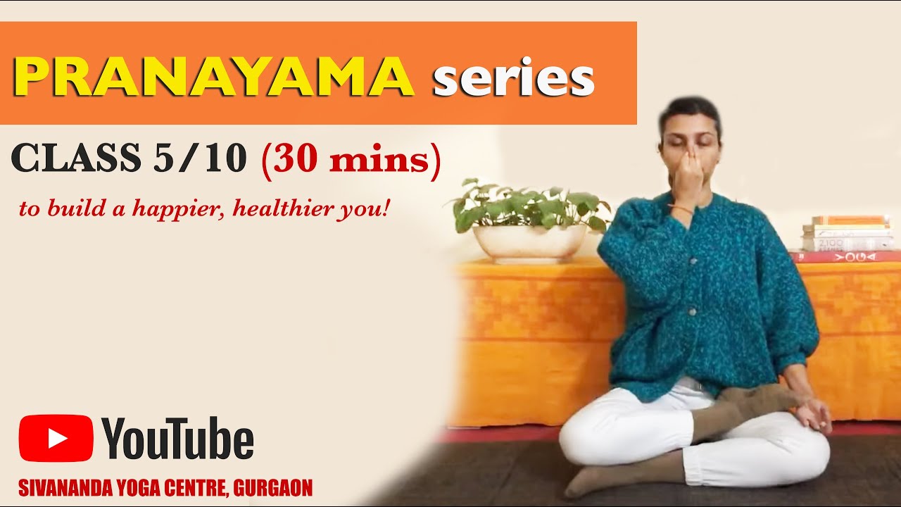 Sivananda Pranayama Series - Class 5