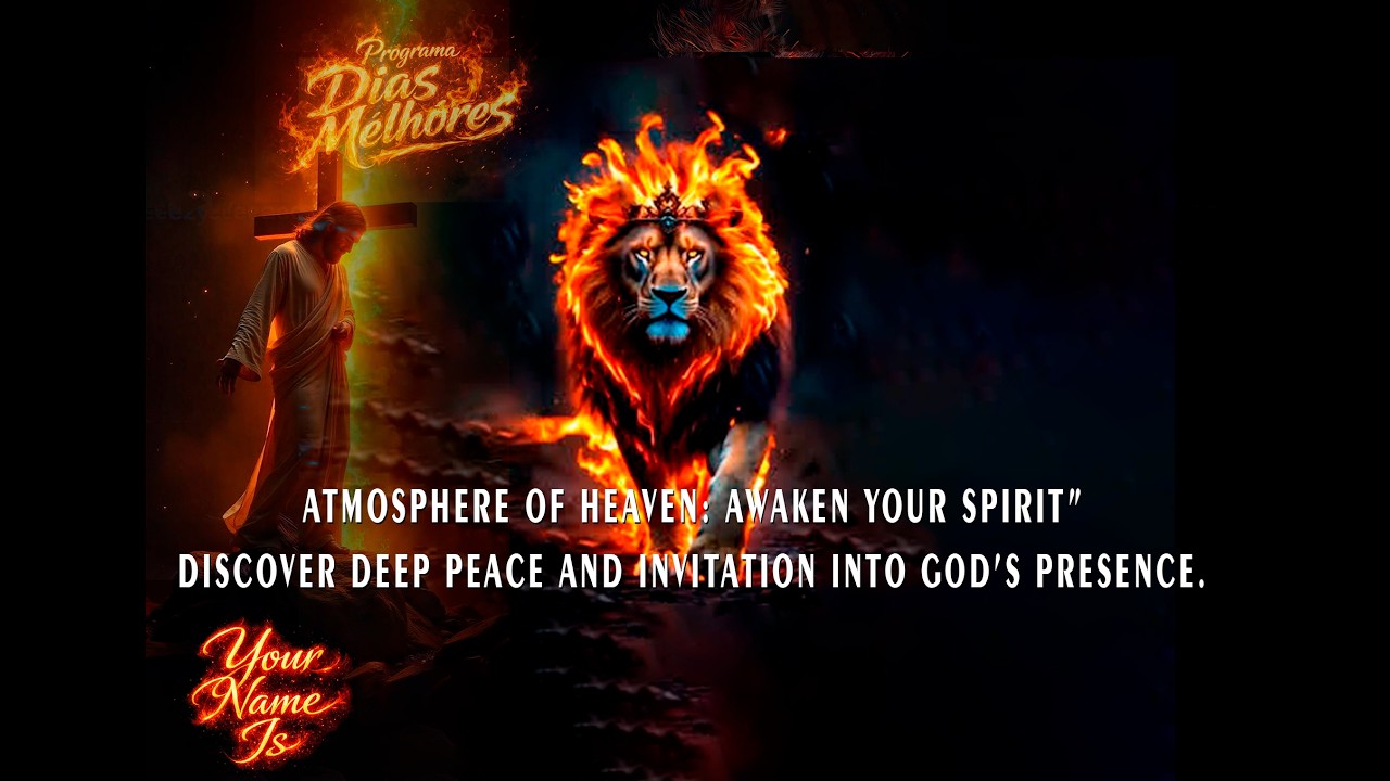 Atmosfera Divina 🦁 O Leão de Judá Está Presente – Sinta o Poder de Deus