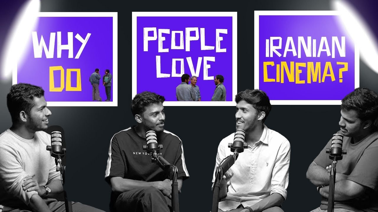 Why do people love Iranian Cinema?